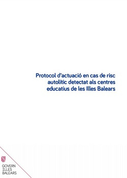 Protocol d’actuació en cas de risc  autolític detectat als centres  educatius de les Illes Balears